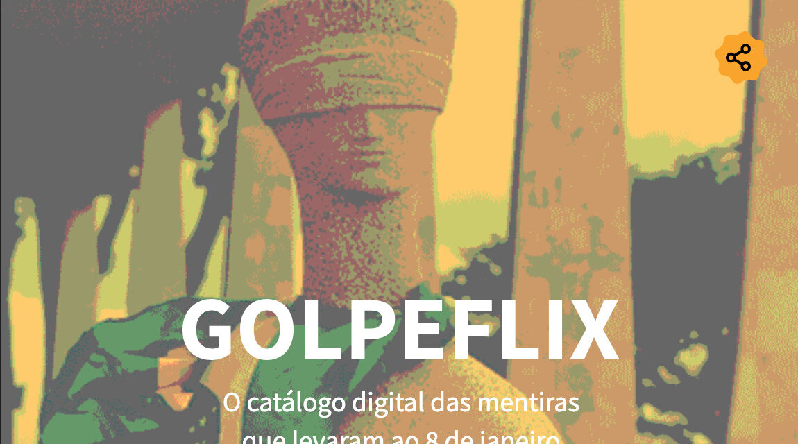 Golpeflix: Aos Fatos lança memorial digital de 8 de janeiro