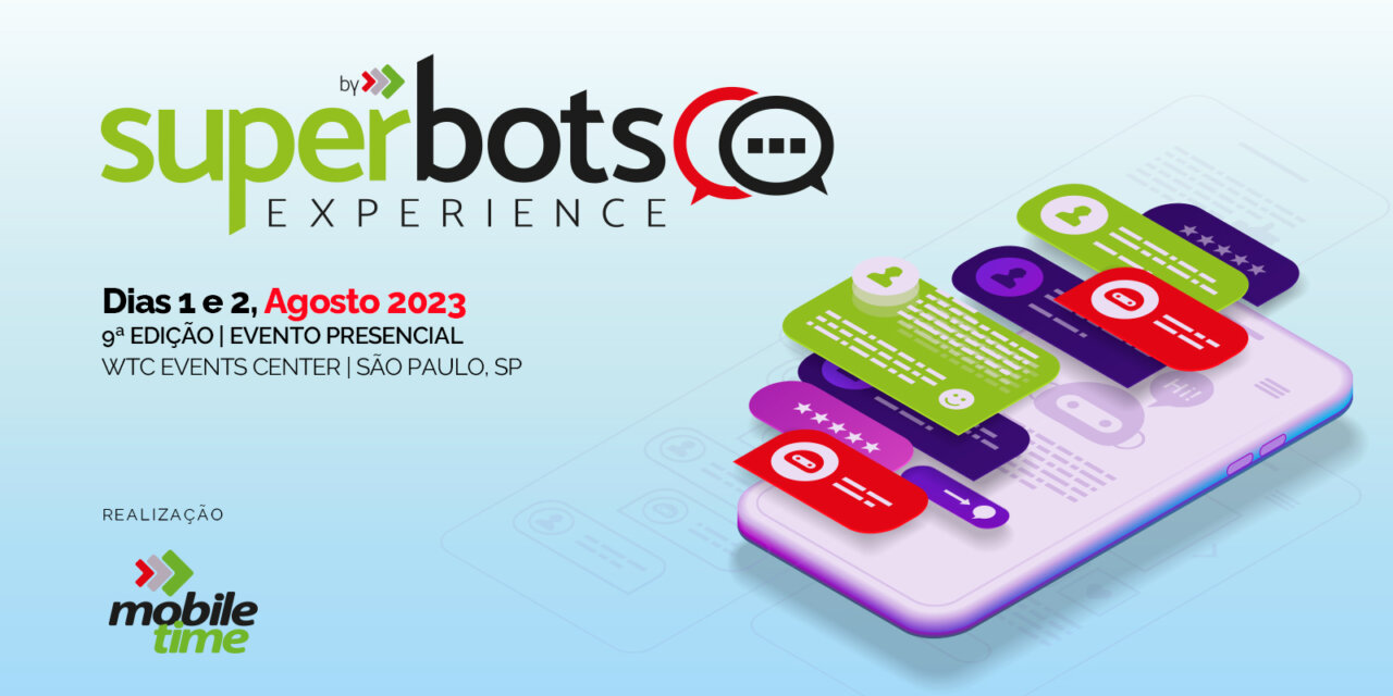 Big techs, bancos, teles e plataformas de chatbots no Super Bots Experience