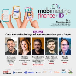 BB, Cielo, Google, Matera e PicPay no Mobimeeting 1 mobimeeting 2025