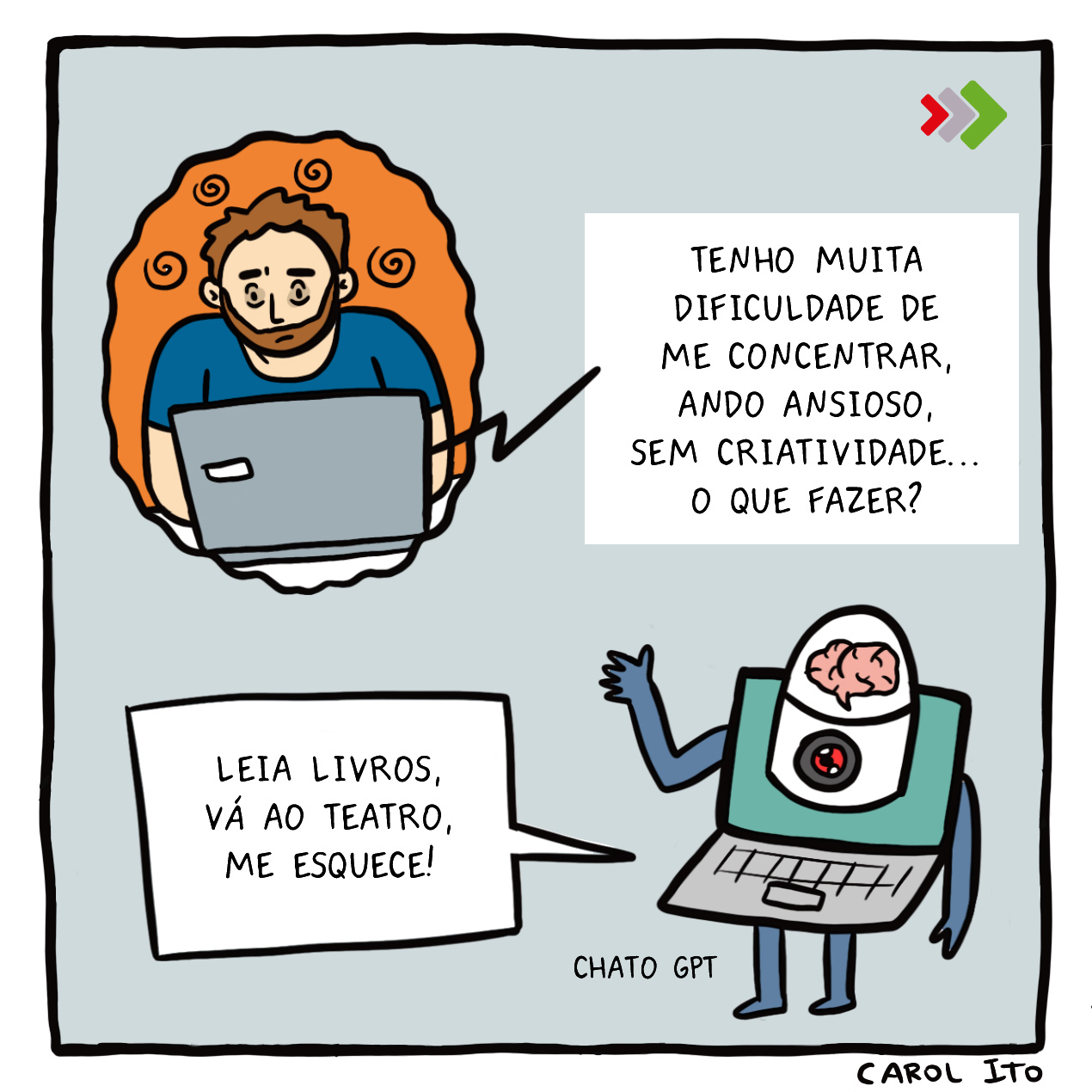 Cartum #169 - Esquece o ChatGPT - Carol Ito 2 cartum carol ito, chatgpt
