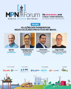 MPN Forum debate passado e futuro de redes celulares privativas 1 redes celulares privativas