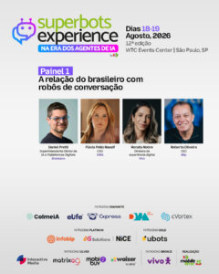 A relação do brasileiro com robôs de conversação é tema da abertura do Super Bots Experience 2026 1 super bots experience